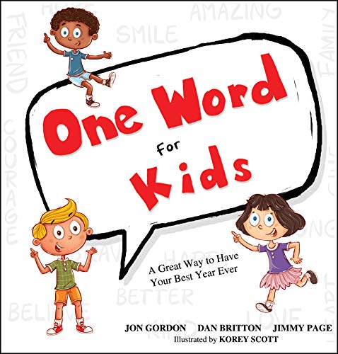 One Word for Kids: A Great Way to Have Your Best Year Ever (Jon Gordon) von Wiley